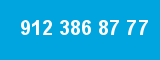 912 386 87 77